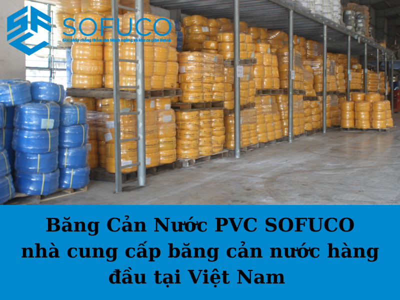 Sofuco - Đối tác tin cậy cho công trình chống thấm chuyên nghiệp